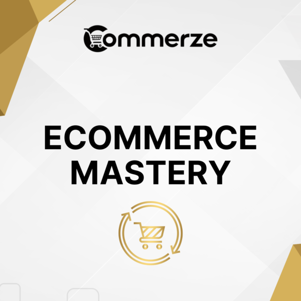 eCommerce Mastery - The Ultimate Guide to Building, Optimizing and Growing Your Online Business eBook
